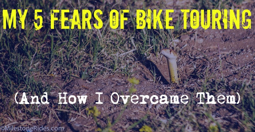 My 5 Fears of Bike Touring