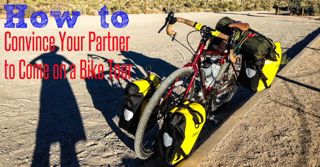 How to Convince Your Partner to Come on a Bike Tour