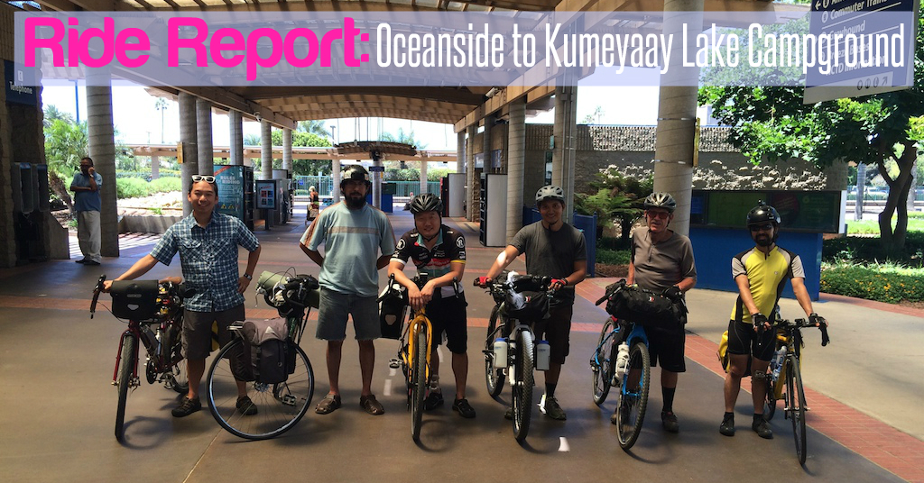 Ride Report: Oceanside to Kumeyaay Lake Campground