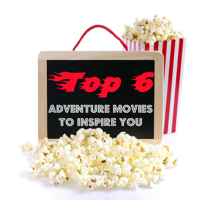Top 6 Adventure Movie to Inspire You