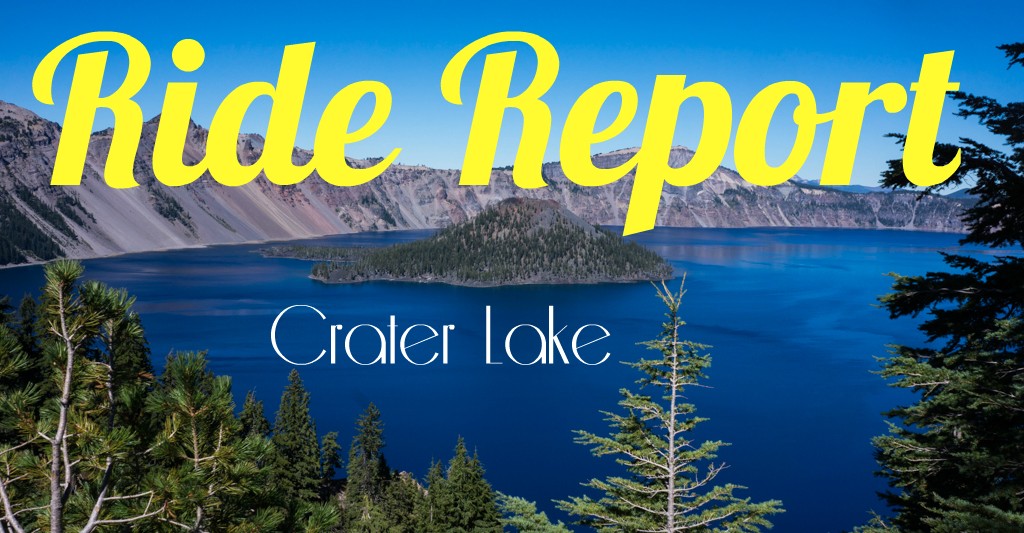 Ride Report - Crater Lake