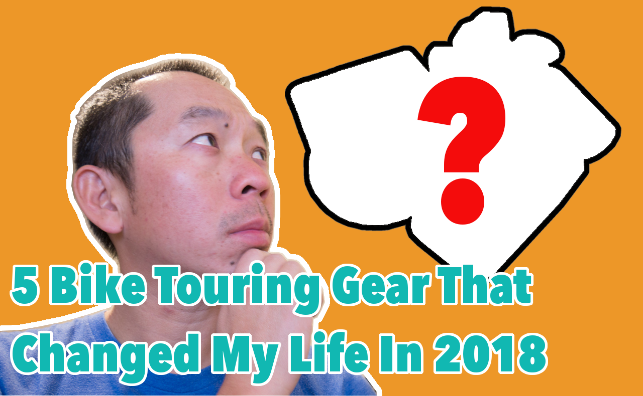 5 Bike Touring Gear That Changed My Life in 2018